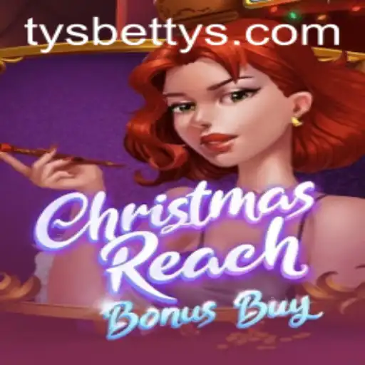 Discover ChristmasReachBonusBuy: A Festive Gaming Experience by Tysbet
