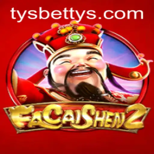 Discover the Exciting World of FaCaiShen2 with TYSbet