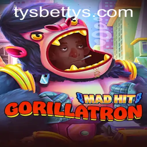 MadHitGorillatron: An Exciting Dive into the World of Tysbet